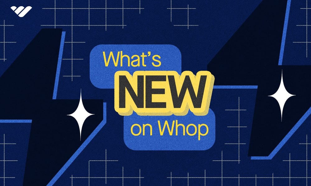 What’s new on Whop? Week of May 20th